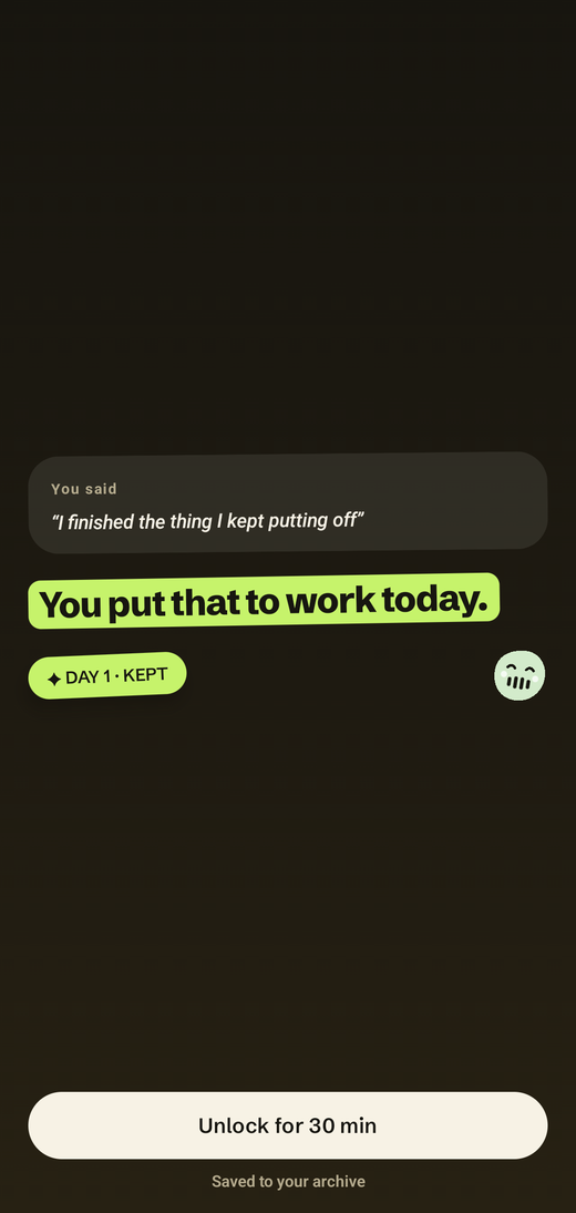 The payoff screen quoting what you said, marked saved to your archive, above the unlock button